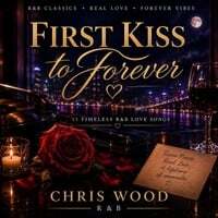 First Kiss to Forever